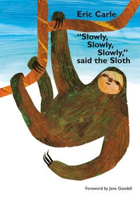 Slowly, Slowly, Slowly, Said the Sloth - Board Book | Diverse Reads