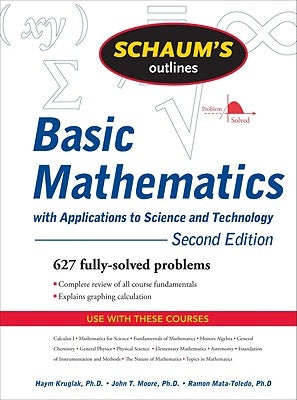 Schaum's Outline of Basic Mathematics with Applications to Science and Technology, 2ed - Paperback | Diverse Reads