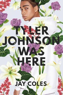 Tyler Johnson Was Here - Hardcover |  Diverse Reads