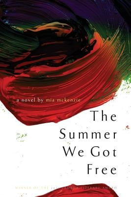 The Summer We Got Free - Paperback | Diverse Reads