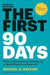The First 90 Days, Updated and Expanded: Proven Strategies for Getting Up to Speed Faster and Smarter - Hardcover | Diverse Reads