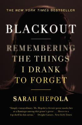 Blackout: Remembering the Things I Drank to Forget - Paperback | Diverse Reads