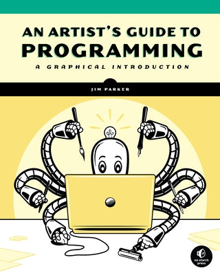An Artist's Guide to Programming: A Graphical Introduction - Paperback | Diverse Reads
