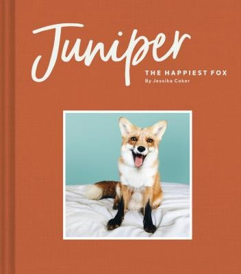 Juniper: The Happiest Fox - Hardcover | Diverse Reads