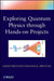 Exploring Quantum Physics through Hands-on Projects / Edition 1 - Paperback | Diverse Reads