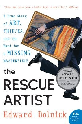 The Rescue Artist: A True Story of Art, Thieves, and the Hunt for a Missing Masterpiece: An Edgar Award Winner - Paperback | Diverse Reads
