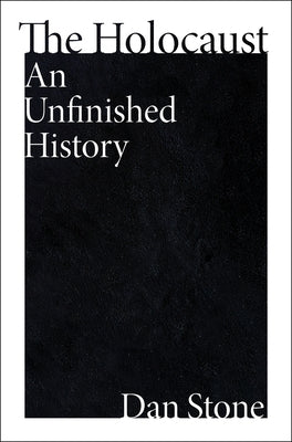 The Holocaust: An Unfinished History - Hardcover | Diverse Reads
