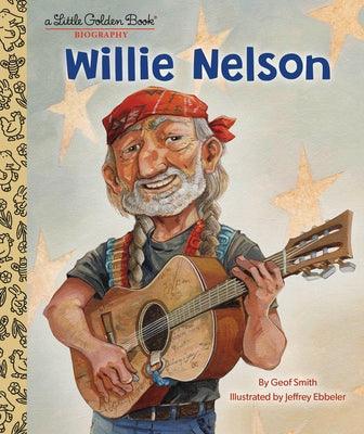 Willie Nelson: A Little Golden Book Biography - Hardcover | Diverse Reads