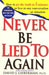 Never Be Lied to Again: How to Get the Truth In 5 Minutes Or Less In Any Conversation Or Situation - Paperback | Diverse Reads