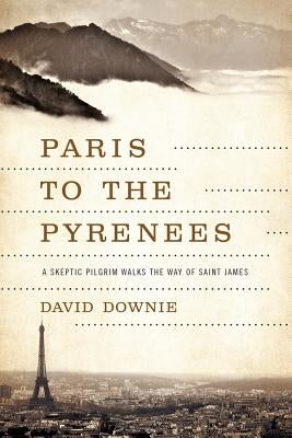 Paris to the Pyrenees - Paperback | Diverse Reads