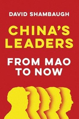 China's Leaders: From Mao to Now - Paperback