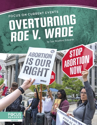 Overturning Roe V. Wade - Paperback | Diverse Reads