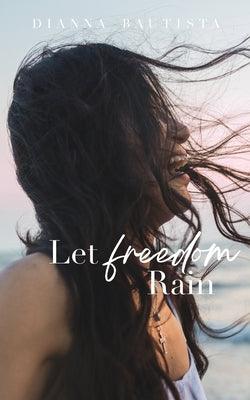 Let Freedom Rain - Paperback | Diverse Reads