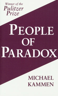 People of Paradox: An Inquiry Concerning the Origins of American Civilization / Edition 1 - Paperback | Diverse Reads