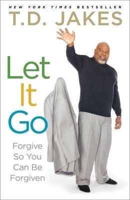 Let It Go: Forgive So You Can Be Forgiven - Paperback | Diverse Reads