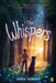 The Whispers - Paperback | Diverse Reads