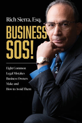 Business Sos!: Eight Common Legal Mistakes Business Owners Make and How to Avoid Them - Paperback | Diverse Reads