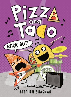 Pizza and Taco: Rock Out!: (A Graphic Novel) - Hardcover | Diverse Reads