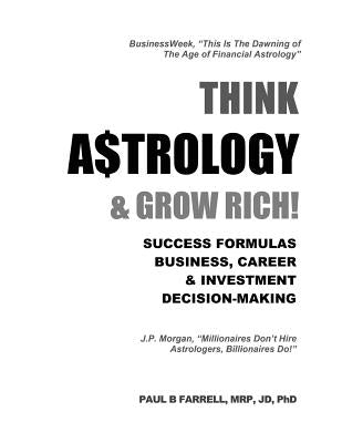 Think A$trology & Grow Rich: Success Formulas for Business, Careers & Investment Decision-Making - Paperback | Diverse Reads