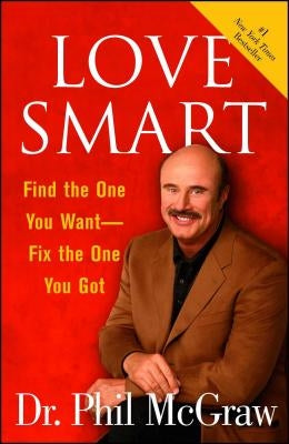 Love Smart: Find the One You Want -- Fix the One You Got - Paperback | Diverse Reads