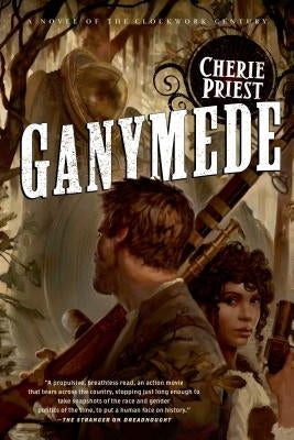 Ganymede (Clockwork Century Series #4) - Paperback | Diverse Reads