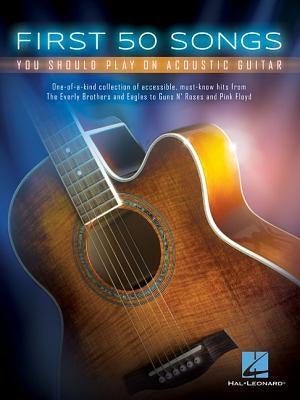 First 50 Songs You Should Play on Acoustic Guitar - Paperback | Diverse Reads