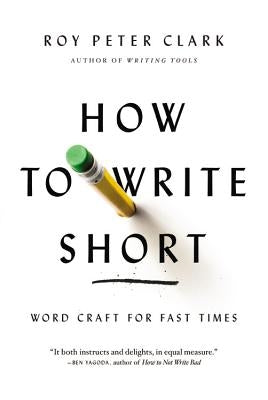How to Write Short: Word Craft for Fast Times - Paperback | Diverse Reads