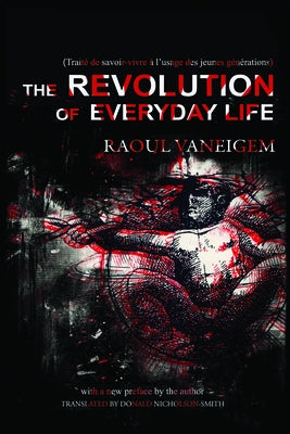 Revolution of Everyday Life - Paperback | Diverse Reads