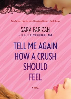 Tell Me Again How a Crush Should Feel - Paperback | Diverse Reads