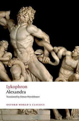 Lykophron: Alexandra - Paperback | Diverse Reads