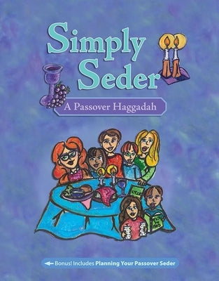 Simply Seder: A Haggadah and Passover Planner - Paperback | Diverse Reads