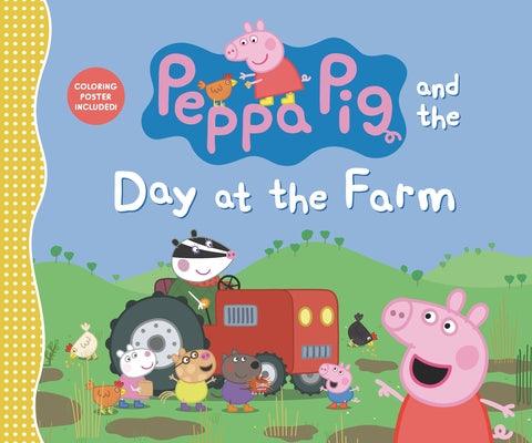 Peppa Pig and the Day at the Farm - Hardcover | Diverse Reads