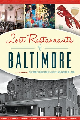 Lost Restaurants of Baltimore - Paperback | Diverse Reads