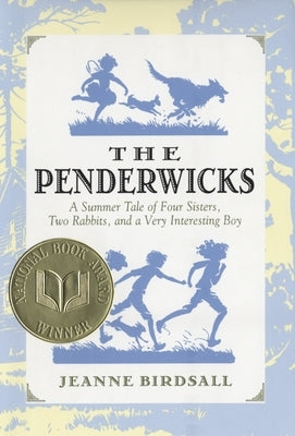 The Penderwicks: A Summer Tale of Four Sisters, Two Rabbits, and a Very Interesting Boy - Hardcover | Diverse Reads