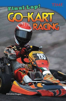 Final Lap! Go-Kart Racing - Paperback | Diverse Reads