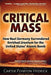Critical Mass: How Nazi Germany Surrendered Enriched Uranium for the United States' Atomic Bomb - Paperback | Diverse Reads