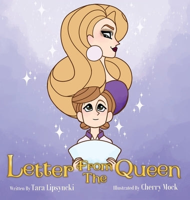 Letter From the Queen - Hardcover | Diverse Reads