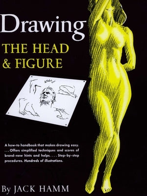 Drawing the Head and Figure: A How-To Handbook That Makes Drawing Easy - Paperback | Diverse Reads