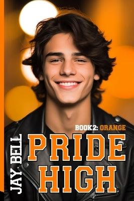 Pride High: Book 2 - Orange - Paperback | Diverse Reads