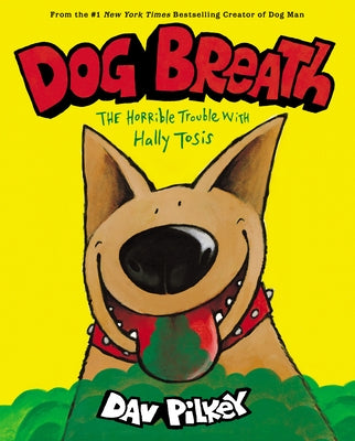 Dog Breath: The Horrible Trouble with Hally Tosis - Hardcover | Diverse Reads