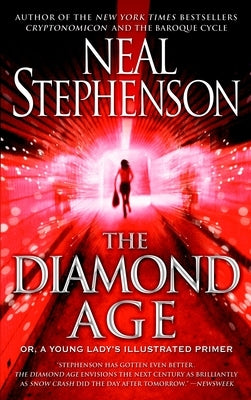 The Diamond Age: Or, A Young Lady's Illustrated Primer - Paperback | Diverse Reads