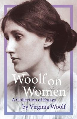 Woolf on Women - A Collection of Essays - Paperback | Diverse Reads