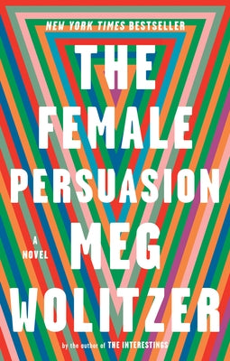 The Female Persuasion: A Novel - Paperback | Diverse Reads