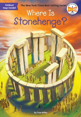 Where Is Stonehenge? - Paperback | Diverse Reads