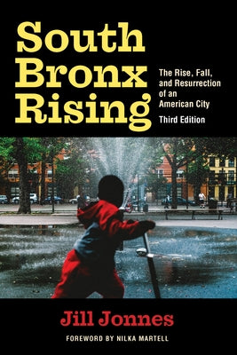 South Bronx Rising: The Rise, Fall, and Resurrection of an American City - Paperback | Diverse Reads