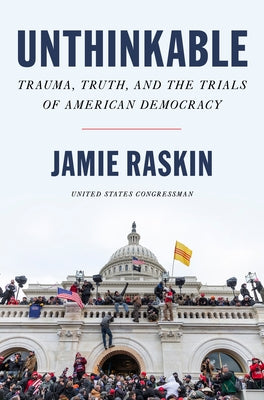 Unthinkable: Trauma, Truth, and the Trials of American Democracy - Paperback | Diverse Reads