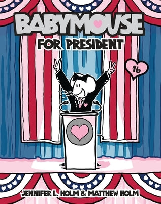 Babymouse for President (Babymouse Series #16) - Paperback | Diverse Reads