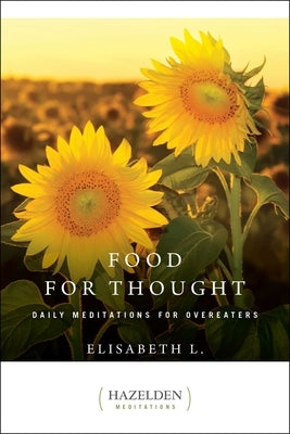 Food for Thought: Daily Meditations for Overeaters - Paperback | Diverse Reads