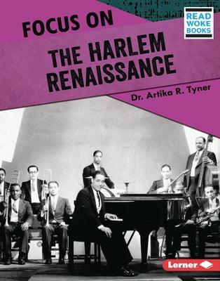 Focus on the Harlem Renaissance - Library Binding | Diverse Reads