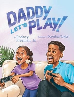 Daddy Let's Play! - Hardcover |  Diverse Reads
